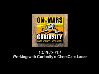 Working with Curiosity's ChemCam Laser