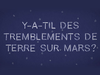 Y a-t-il des tremblements de terre sur Mars? Ou plutôt des "tremblements de mars"? Et que peuvent-ils nous enseigner sur la planète rouge? Apprenez en plus dans cette video de 60 secondes du centre Jet Propulsion Laboratory de la NASA.