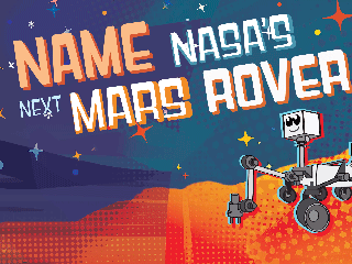 The Mars 2020 Rover is preparing to launch to the Red Planet in July 2020, but it doesn't have a name yet. We're asking K-12 students across the United States to send in essays with their best name ideas by Nov. 1, 2019.