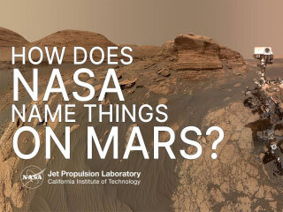 This video discusses how official and unofficial names are decided by scientists who need a common language to reference while navigating Mars. 